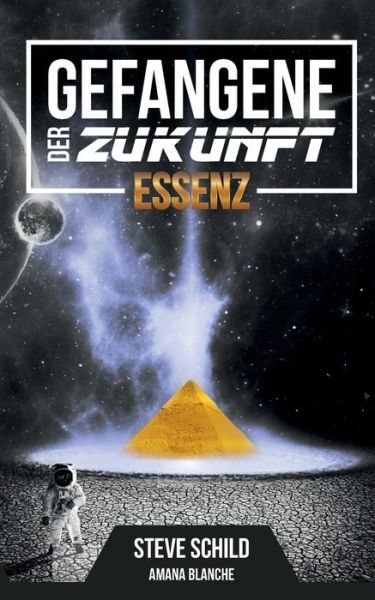 Cover for Schild · Gefangene der Zukunft Essenz (Book) (2022)