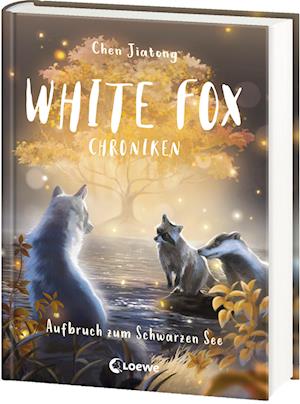 Cover for Chen · White Fox Chroniken 2 - Aufbruch Zum Schwarzen See (Book)