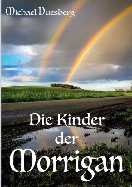 Cover for Duesberg · Die Kinder der Morrigan (Bog) (2019)