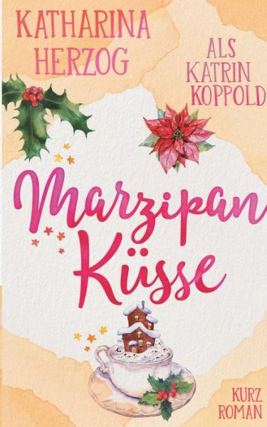 Cover for Katrin Koppold · Marzipankusse (Paperback Book) (2019)