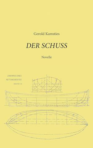 Cover for Gerold Kamsties · Der Schuss (Paperback Book) (2022)