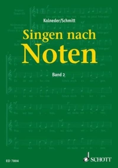 Cover for Karl-heinz Schmitt · Singen nach Noten Band 2 (Book) (2001)