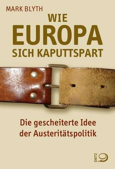 Cover for Blyth · Wie Europa sich kaputtspart (Bok)
