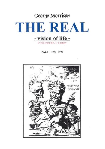 The Real - Vision of life - George Morrison - Kirjat - Books on Demand - 9783831102570 - torstai 26. lokakuuta 2000