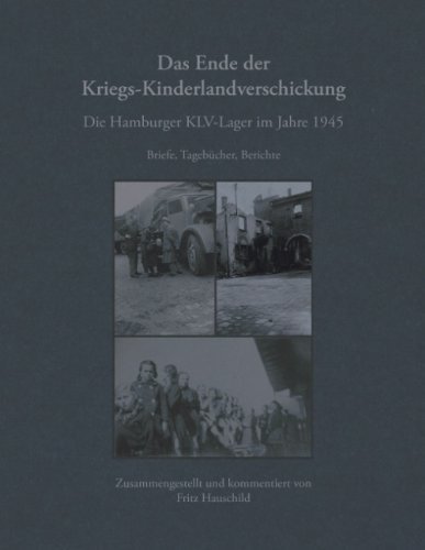 Cover for Fritz Hauschild · Das Ende Der Kriegs-kinderlandverschickung (Paperback Book) [German edition] (2005)