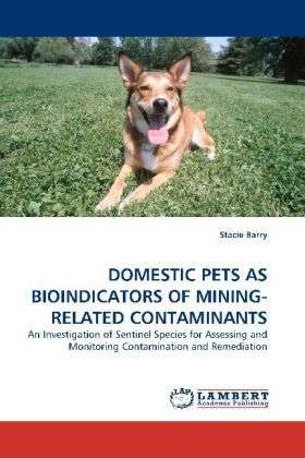 Cover for Barry · Domestic Pets As Bioindicators of (Book)