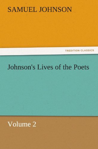 Cover for Samuel Johnson · Johnson's Lives of the Poets  -  Volume 2 (Tredition Classics) (Taschenbuch) (2011)