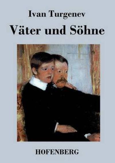 Cover for Ivan Turgenev · Vater Und Sohne (Taschenbuch) (2016)