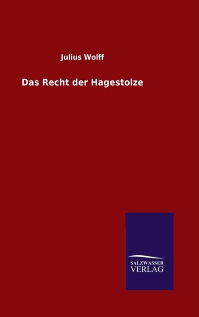 Cover for Julius Wolff · Das Recht Der Hagestolze (Hardcover Book) (2015)
