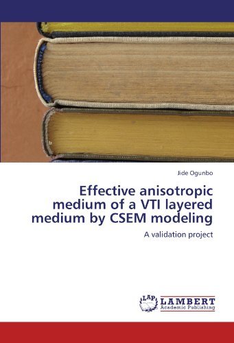 Cover for Jide Ogunbo · Effective Anisotropic Medium of a Vti Layered Medium by Csem Modeling: a Validation Project (Paperback Bog) (2012)