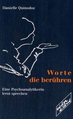 Cover for Danielle Quinodoz · Worte, die berühren (Paperback Book) (2011)