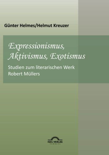 Cover for Günter Helmes · Expressionismus, Aktivismus, Exotismus (Paperback Book) [German, 2., Unveränderte Auflage. edition] (2012)