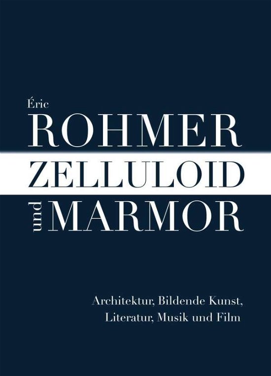 Cover for Rohmer · Zelluloid und Marmor (Book)