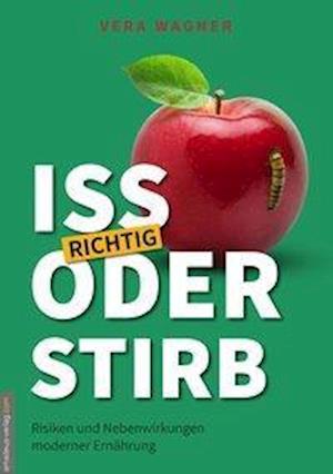 Cover for Wagner · Iss richtig oder stirb! (Bok)