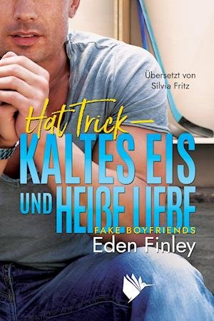Cover for Eden Finley · Hat Trick - Kaltes Eis und heiße Liebe (Book) (2023)