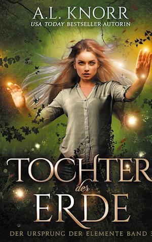 Cover for A. L. Knorr · Tochter der Erde (Paperback Book) (2020)