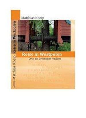 Cover for Kneip · Reise in Westpolen (Bok)