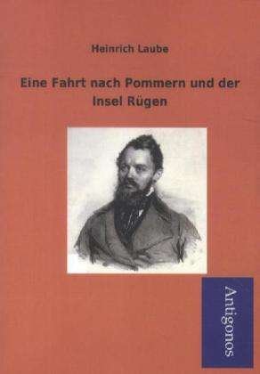 Cover for Laube · Eine Fahrt nach Pommern und der I (Book)