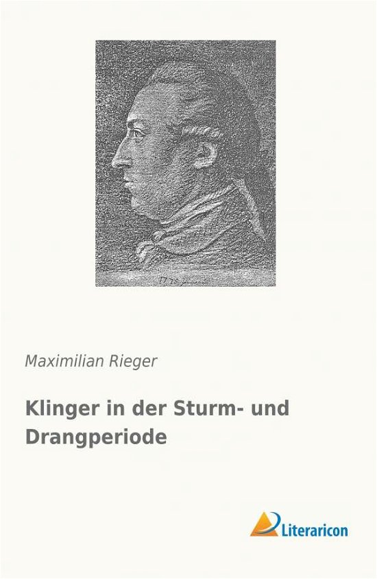 Cover for Rieger · Klinger in der Sturm- und Drangp (Bok)
