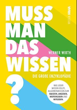Cover for Werner Wirth · Muss man das wissen? (Book) (2022)
