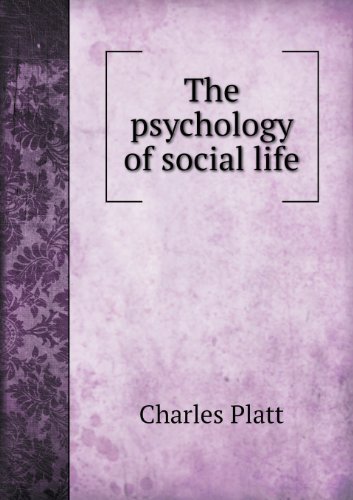 Cover for Charles Platt · The Psychology of Social Life (Paperback Bog) (2013)