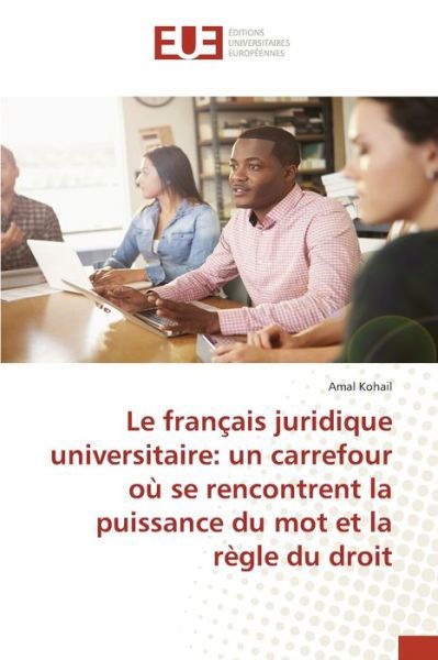 Le français juridique universita - Kohail - Books -  - 9786139540570 - March 16, 2020