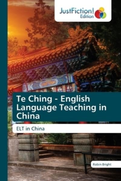 Cover for Bright · Te Ching - English Language Teac (Bog) (2020)
