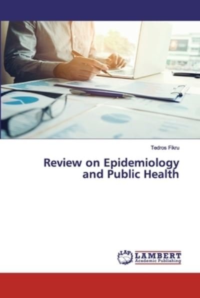 Cover for Fikru · Review on Epidemiology and Public (Bok) (2020)