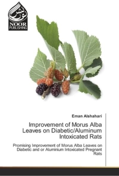 Cover for Alshahari · Improvement of Morus Alba Lea (Bok) (2018)