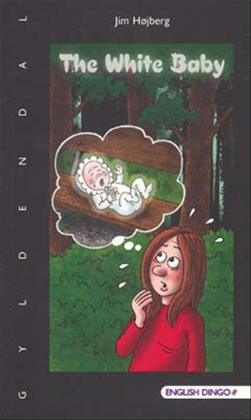 Cover for Jim Højberg · English Dingo - et flag. Primært til 4.-5. klasse: The White Baby (Sewn Spine Book) [1º edição] (2005)
