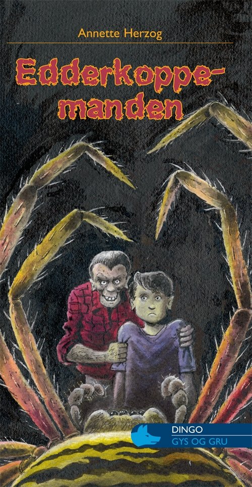 Cover for Annette Herzog · Dingo. Blå* Primært for 3.-5. skoleår: Edderkoppe-manden (Heftet bok) [1. utgave] (2009)
