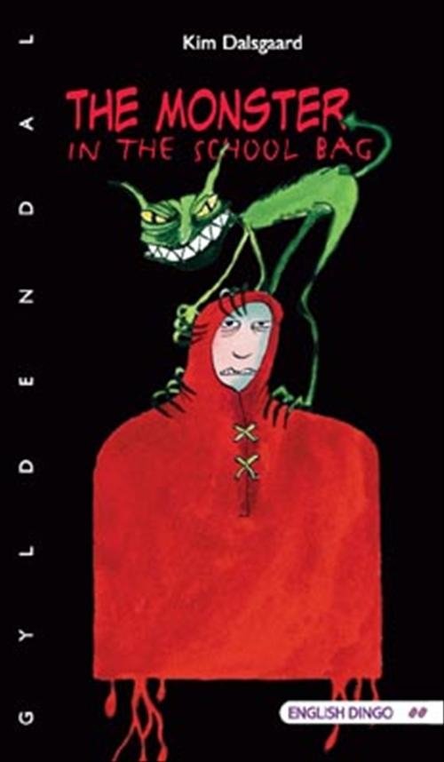 Cover for Kim Dalsgaard · English Dingo - to flag. Primært til 5.-6. klasse: The monster in the school bag (Heftet bok) [1. utgave] (2008)
