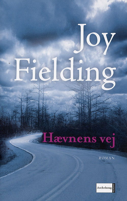 Cover for Joy Fielding · Hævnens vej (Bound Book) [1st edition] (2006)