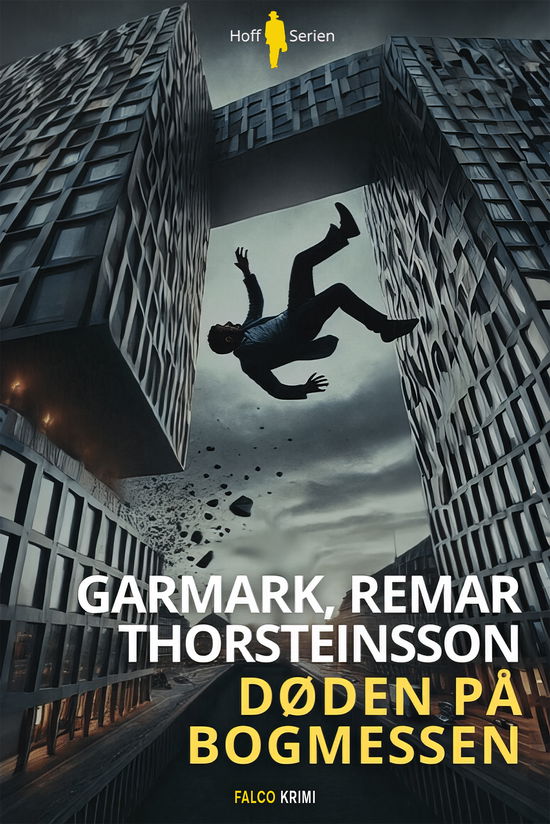 Cover for Morten Remar, David Garmark, Tommy Thorsteinsson · Hoff Serien: Døden på bogmessen (Sewn Spine Book) [1st edition] (2025)