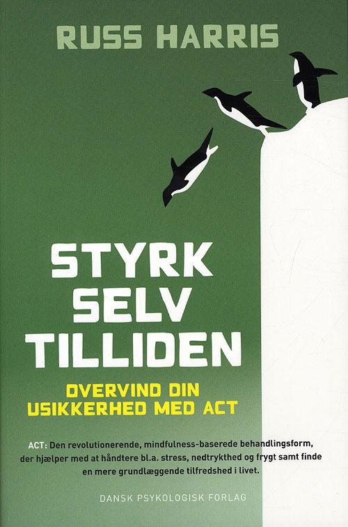 Cover for Russ Harris · Styrk selvtilliden (Sewn Spine Book) [1.º edición] (2012)