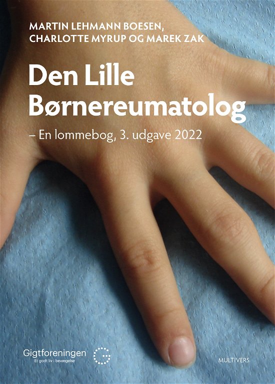 Cover for Charlotte Myrup og Marek Zak Martin Lehmann Boesen · Den Lille Børnereumatolog (Sewn Spine Book) [3rd edition] (2022)