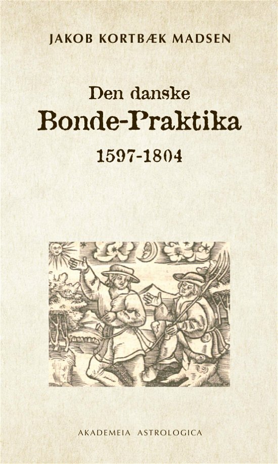 Cover for Jakob Kortbæk Madsen · Den danske Bonde-Praktika (Innbunden bok) [1. utgave] (2022)