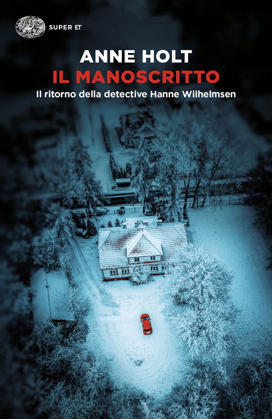 Cover for Anne Holt · Il Manoscritto. Il Ritorno Della Detective Hanne Wilhelmsen (Bog)