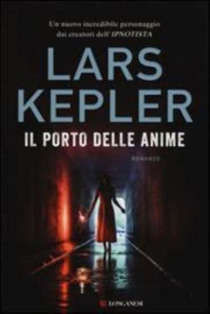 Cover for Lars Kepler · Il porto delle anime (Inbunden Bok) (2015)