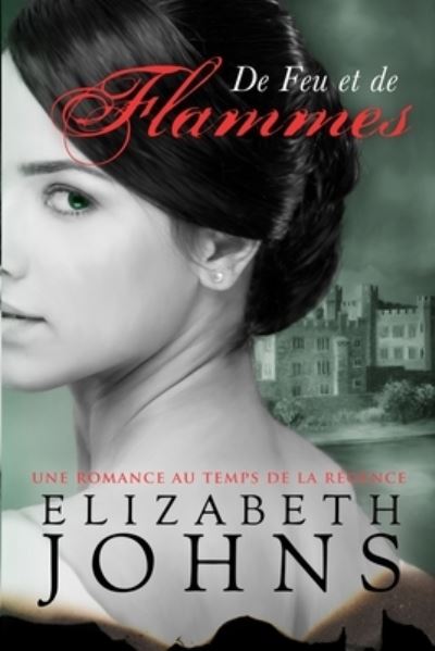 Cover for Elizabeth Johns · De Feu et de Flammes (Paperback Book) (2021)