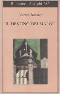 Cover for Georges Simenon · Il Destino Dei Malou (Book) (2012)