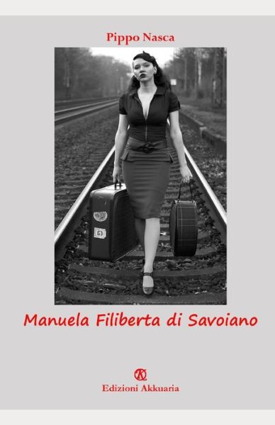 Cover for Pippo Nasca · Manuela Filiberta di Savoiano (Paperback Book) (2020)