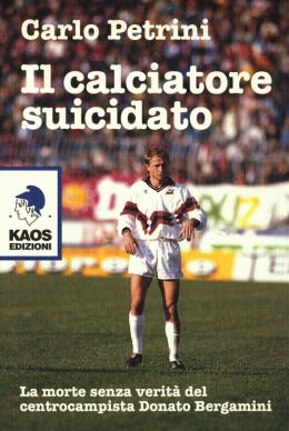 Cover for Carlo Petrini · Il Calciatore Suicidato (Book)