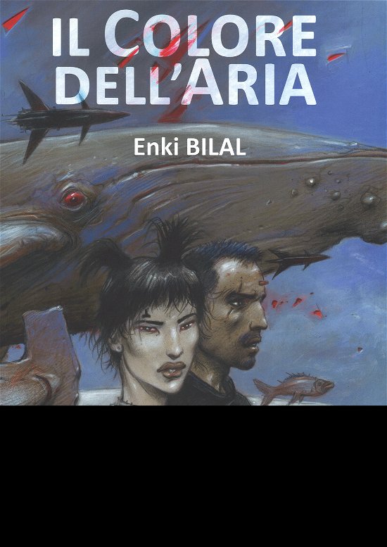 Cover for Enki Bilal · Il Colore Dell'aria (Book)