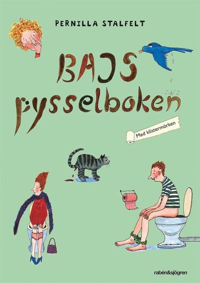 Cover for Pernilla Stalfelt · Bajspysselboken (MERCH) (2013)