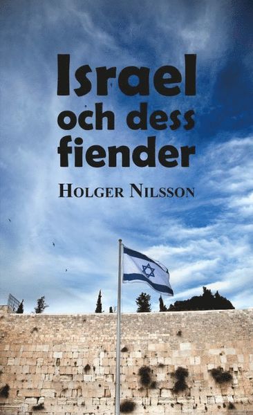 Cover for Holger Nilsson · Israel och dess fiender (Paperback Book) (2013)