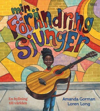 Cover for Amanda Gorman · Change Sings (Bound Book) (2021)