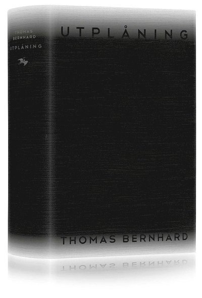 Cover for Thomas Bernhard · Utplåning : ett sönderfall (Gebundesens Buch) (2015)