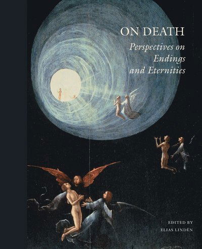 On Death: Perspectives on endings and eternities - Andrei Znamenski, Martin Worthington, Angela Sumegi, Simon Sorgenfrei, Sheldon Solomon, Per Snaperud, Hans Ruin, Patrick O'Sullivan, Per-Johan Norelius, Anna Nordlund, Svante Nordin, Michael Hviid Jacobsen, Ole Martin Høystad, Joel Halldorf, Helena Granst - Książki - Bokförlaget Stolpe - 9789189696570 - 15 maja 2025