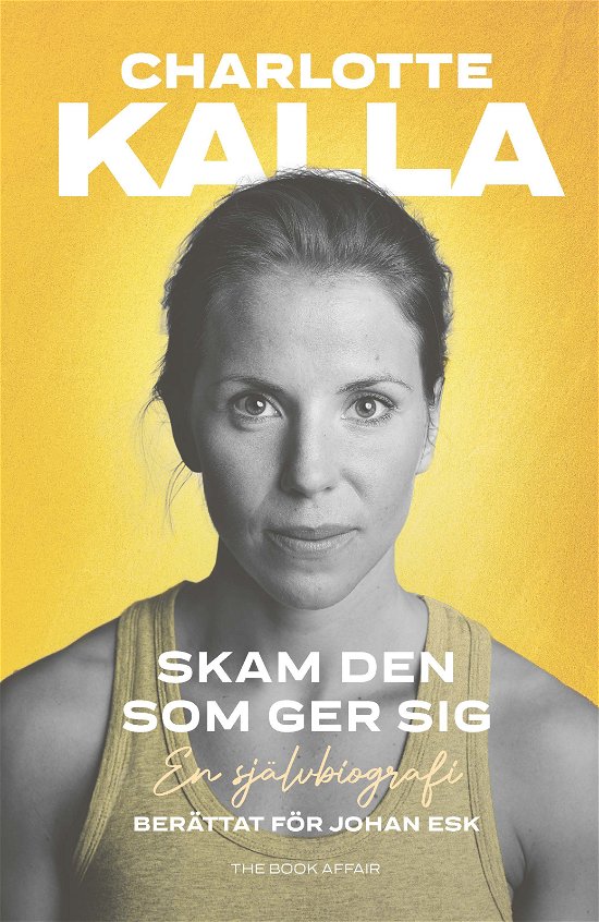 Cover for Charlotte Kalla · Skam den som ger sig (Paperback Bog) (2024)